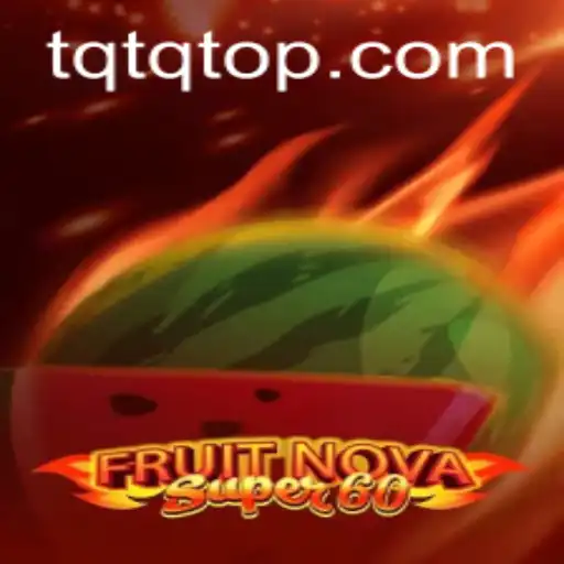 Explorando o Universo de FruitNovaSuper60: Diversão e Estratégia em Jogo